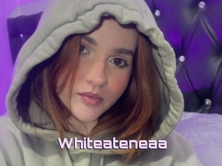 Whiteateneaa