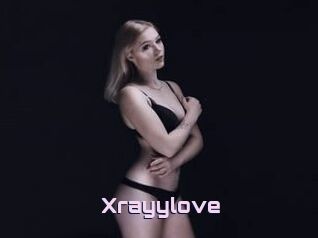 Xrayylove