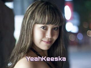 YeahKeeska