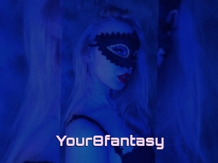 Your8fantasy