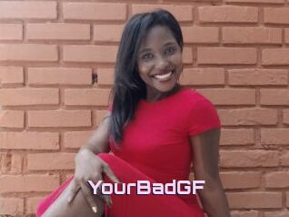YourBadGF